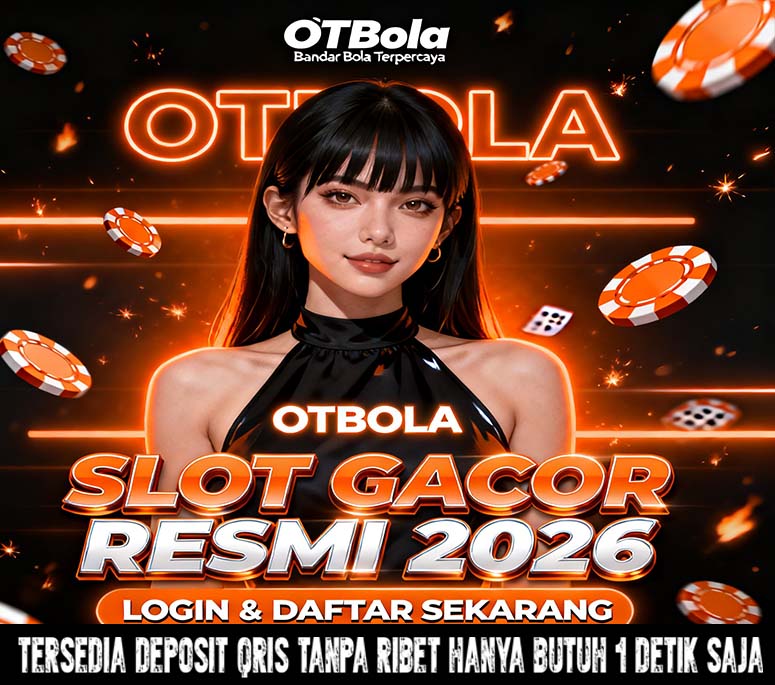 OTBola Slot Online Terbaik Anti Lag dan Ringan
